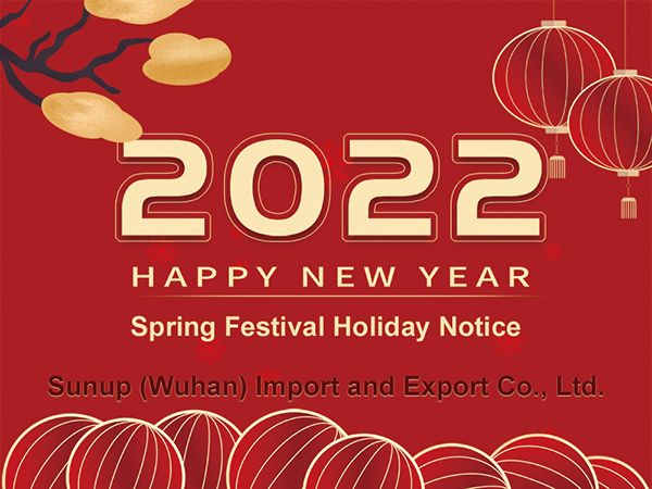 Sunup (Wuhan) Spring Festival holiday notice in 2022